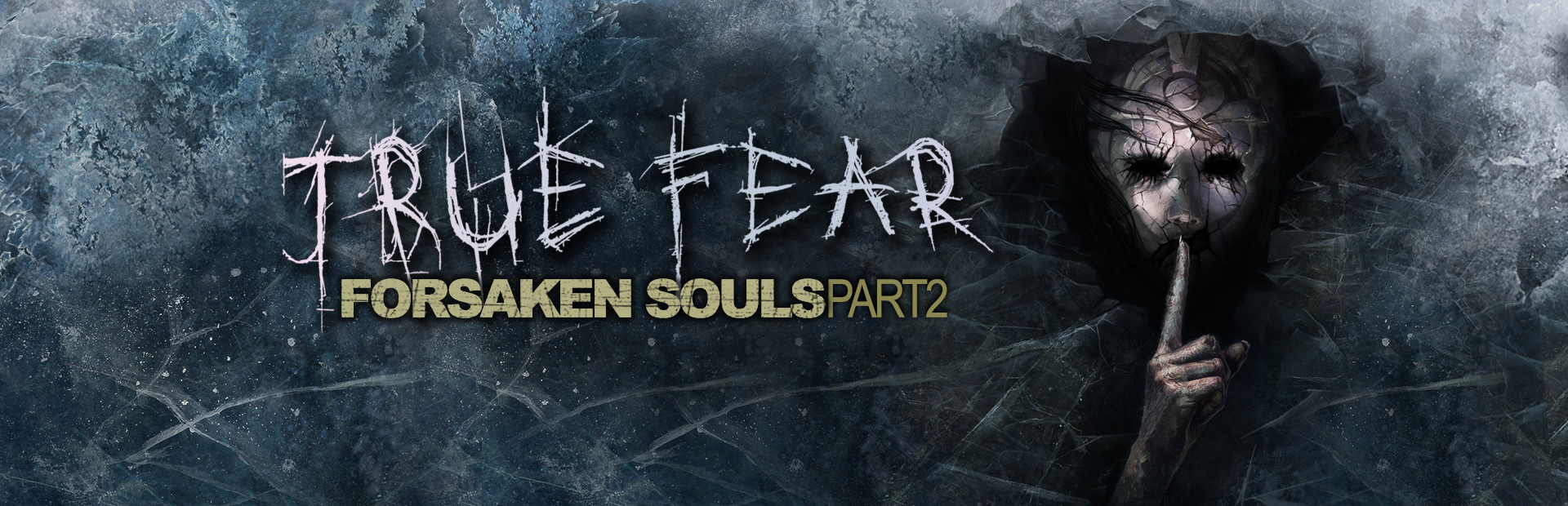 True Fear: Forsaken Souls Part 2