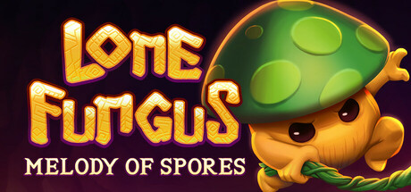 Lone Fungus: Melody of Spores