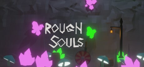 Rough Souls: Adventures