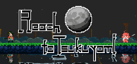 Reach to Tsukuyomi