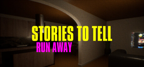 Stories to Tell [Alpha 1] - Run Away