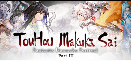 TouHou Makuka Sai ~ Fantastic Danmaku Festival Part III