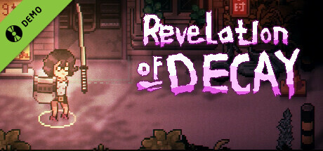 Revelation of Decay Demo