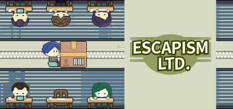 这班上够了 Escapism Ltd.