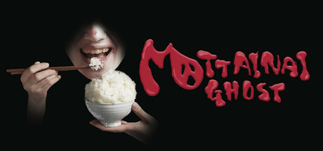MOTTAINAI GHOST
