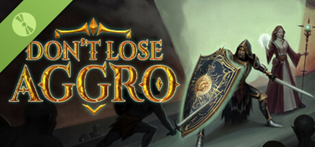 Don't Lose Aggro Demo