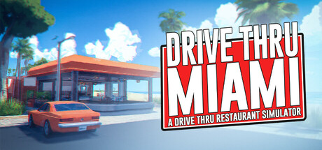 Drive Thru Miami - Restaurant Simulator