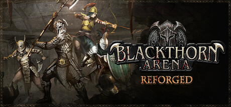 Blackthorn Arena: Reforged