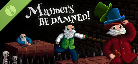 Manners Be Damned! Demo