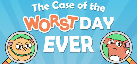 The Case of the Worst Day Ever