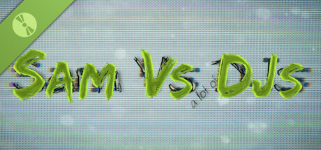 Sam Vs (a lot of) DJs - Public Prototype Version