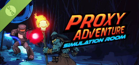 Proxy Adventure: Simulation Room Demo