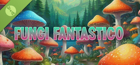 Fungi Fantastico Demo