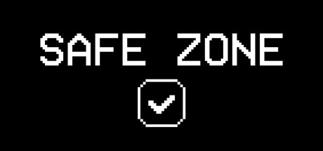 SAFE ZONE