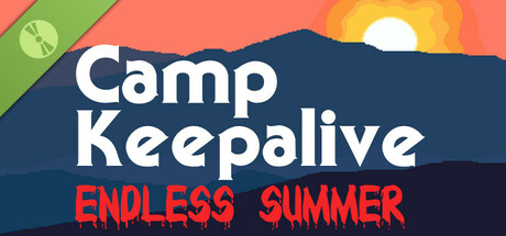 Camp Keepalive: Endless Summer Demo