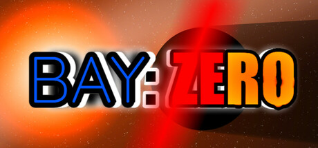 Bay: Zero