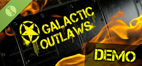 Galactic Outlaws Demo