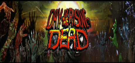 DAY OF THE RISING DEAD