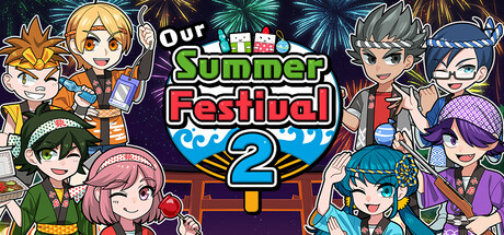 Our Summer Festival 2
