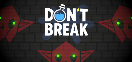 Don't Break