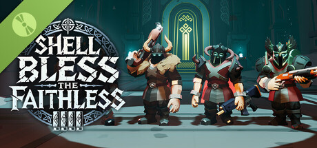Shell Bless the Faithless Demo