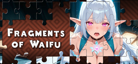 Fragments of Waifu