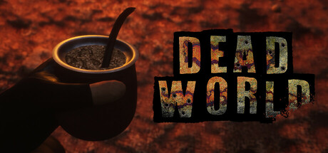 Dead World: La Argentina Muerta