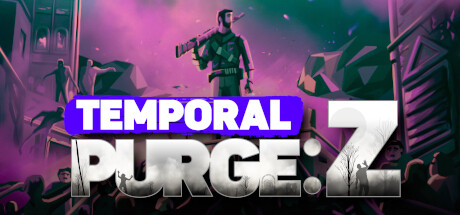 Temporal Purge: Z